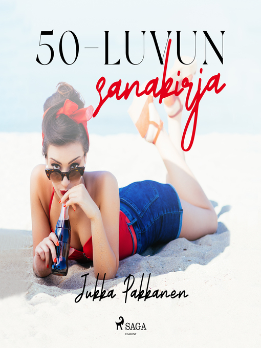 Title details for 50-luvun sanakirja by Jukka Pakkanen - Wait list